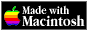 Made with Macintosh!